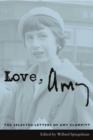 Image for Love, Amy: the selected letters of Amy Clampitt