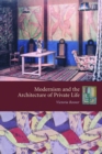 Image for Modernism and the architecture of private life