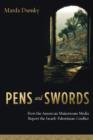 Image for Pens and swords: how the American mainstream media report the Israeli-Palestinian conflict