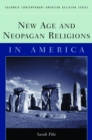 Image for New Age and Neopagan Religions in America