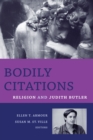 Image for Bodily citations: religion and Judith Butler