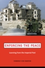 Image for Enforcing the peace: learning from the imperial past