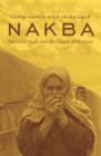 Image for Nakba: Palestine, 1948, and the claims of memory