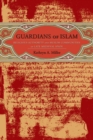 Image for Guardians of Islam: religious authority and Muslim communities of late medieval Spain