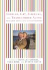 Image for Lesbian, gay, bisexual, and transgender aging: research and clinical perspectives