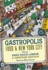 Image for Gastropolis: food and New York City