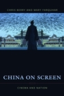 Image for China on screen: cinema and nation