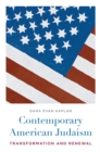 Image for Contemporary American Judaism: transformation and renewal