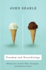 Image for Freedom and neurobiology: reflections on free will, language, and political power