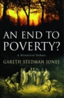 Image for An end to poverty?: a historical debate