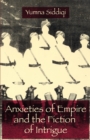 Image for Anxieties of Empire and the fiction of intrigue