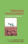 Image for Trauma transformed: an empowerment response