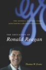 Image for The education of Ronald Reagan: the General Electric years and the untold story of his conversion to conservatism