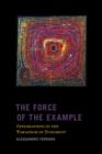 Image for The force of the example: explorations in the paradigm of judgment