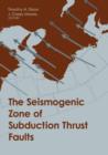 Image for Seismogenic Zone of Subduction Thrust Faults
