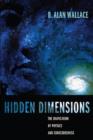 Image for Hidden Dimensions - The Unification of Physics and Consciousness