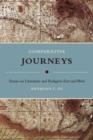 Image for Comparative journeys: essays on literature and religion East and West