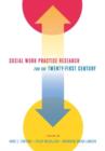 Image for Social work practice research for the twenty-first century