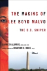 Image for The Making of Lee Boyd Malvo - The D.C. Sniper