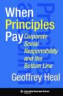 Image for When Principles Pay: Corporate Social Responsibility and the Bottom Line