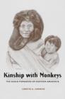 Image for Kinship with monkeys: the Guaja foragers of eastern Amazonia