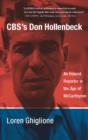 Image for CBS&#39;s Don Hollenbeck: an honest reporter in the age of McCarthyism
