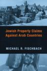 Image for Jewish property claims against Arab countries
