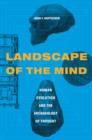 Image for Landscape of the mind: human evolution and the archaeology of thought