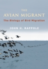 Image for The avian migrant: the biology of bird migration