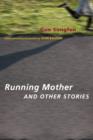 Image for Running mother and other stories