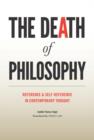 Image for The death of philosophy: reference and self-reference in contemporary thought