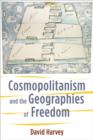 Image for Cosmopolitanism and the geographies of freedom