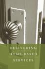 Image for Delivering home-based services: a social work perspective