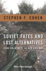 Image for Soviet fates and lost alternatives: from Stalinism to the new Cold War