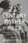 Image for Twenty-first century motherhood