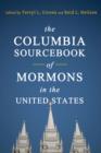 Image for The Columbia sourcebook of Mormons in the United States