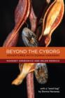 Image for Beyond the cyborg: adventures with Donna Haraway