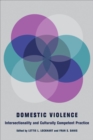 Image for Domestic violence: intersectionality and culturally competent practice