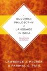 Image for Buddhist philosophy of language in India: Jnanasrimitra on exclusion