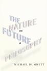 Image for The nature and future of philosophy