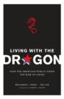 Image for Living with the dragon: how the American public views the rise of China