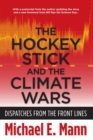 Image for The hockey stick and the climate wars: dispatches from the front lines