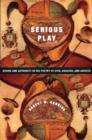 Image for Serious play: desire and authority in the poetry of Ovid, Chaucer, and Ariosto