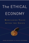 Image for The ethical economy: rebuilding value after the crisis