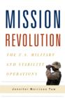 Image for Mission revolution: the U.S. military and stability operations