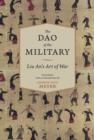 Image for The dao of the military: Liu An&#39;s art of war