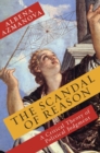 Image for The scandal of reason: a critical theory of political judgment
