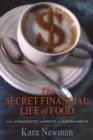 Image for The secret financial life of food: from commodities markets to supermarkets