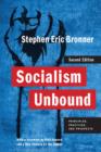Image for Socialism unbound: principles, practices, and prospects