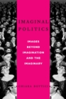 Image for Imaginal politics: images beyond imagination and the imaginary